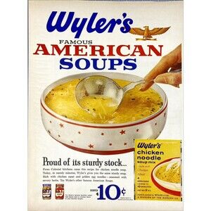 Wyler's Famous American Soups "Proud of its Sturdy Stock" Vintage Print Ad 1963